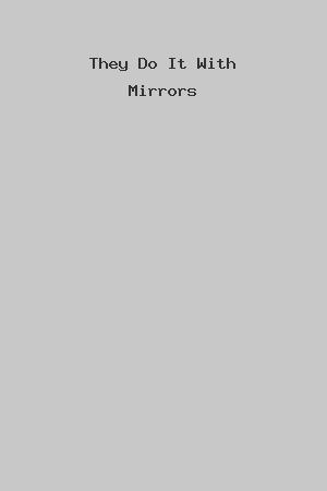 They Do It With Mirrors cover